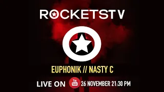 Euphonik // Nasty C live from Rockets Bryanston