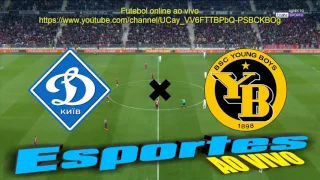 DÍNAMO KIEV X YOUNG BOYS AO VIVO   26/07/2017   13h30