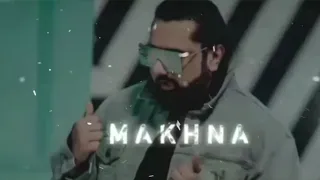 Makhna || Yo Yo Honey Singh ||(Slowed and Reverb) #yoyohoneysingh #slowedreverb #makhna