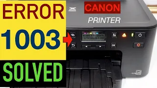 Canon Pixma "Error Code 1003" Solved !!