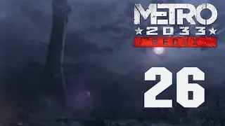 Metro 2033 Redux - Прохождение игры на русском - Башня [#26] Хорошая концовка и плохая концовка | PC