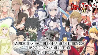 Top Best Anime Selection 2020 N° 1: 25 Mejores Animes 2019. Puestos 25 Al 11.- AnimePodcast 089