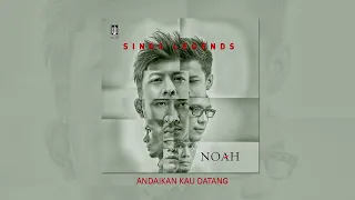 NOAH - Andaikan Kau Datang (Official Audio) mp4