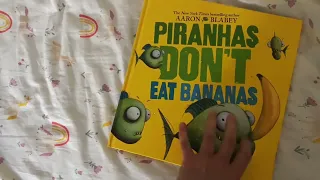 A Hilarious Children's Book - Piranhas Don't Eat Bananas