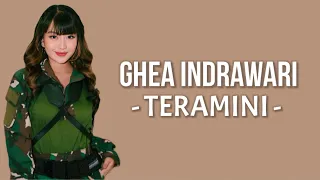 Ghea Indrawari - Teramini ( Lirik Lagu )