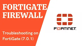 FortiGate Firewall | Troubleshooting on FortiGate | Fortios 7.0.1 | Hindi/Urdu