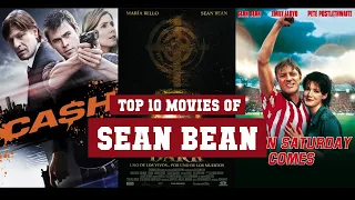 Sean Bean Top 10 Movies | Best 10 Movie of Sean Bean