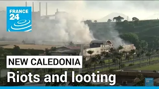 New Caledonia riots: Parts of territory 'out of control' • FRANCE 24 English