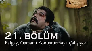 Balgay, Osman'ı konuşturmaya çalışıyor! - Kuruluş Osman 21. Bölüm