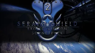 Destiny 2 Exotic Missions OST - Seraph Shield Exotic Mission Soundtrack
