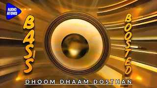 DHOOM DHAM DOSTHAN | BASS BOOSTED | NANI | SA-NA | TELUGU