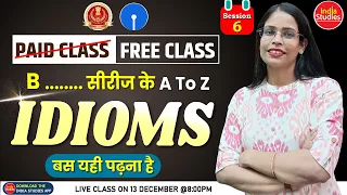A To Z Idioms # Session_6  ||  Useful All Competitive Exams  ||  By Soni Ma'am