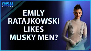 Emily Ratajkowski Likes Musky Men? Prefers They Ditch the Cologne & Wear Their Natural Scent!