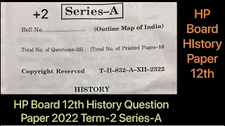 HP Board(HPBOSE) 12th History Question paper 2022 Term-2 Series-A(March) | Indian exams study