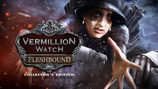 Vermillion Watch: Fleshbound Collector's Edition