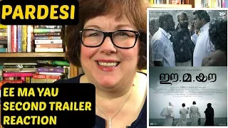 Ee Ma Yau Second Trailer Reaction | Lijo Jose Pellissery