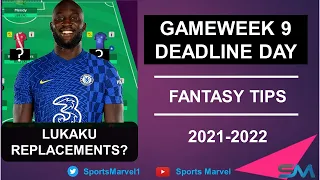 FPL GAMEWEEK 9 PREVIEW | LUKAKU | MARCUS ALONSO REPLACEMENTS ? | FANTASY PREMIER LEAGUE 2021/22 TIPS