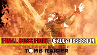 Shadow of the Tomb Raider 🏹 Final Boss Fight 🏹 Deadly Obsession