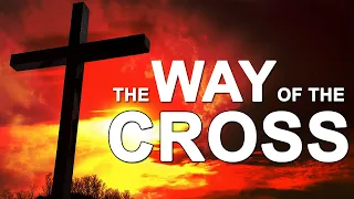 Way of the Cross I The Stations of the Cross I 14 Stations I Friday I March 24