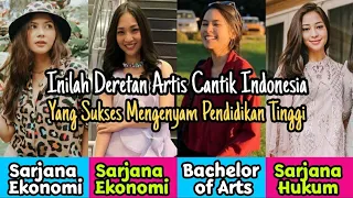 TIDAK HANYA SUKSES DI DUNIA HIBURAN‼️Artis Cantik Indonesia Yang Sukses Mengenyam Pendidikan Tinggi