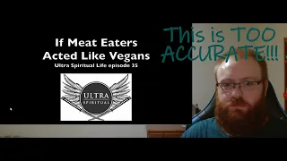 If Meat Eaters Acted Like Vegans -AwakenWithJP | My Thoughts