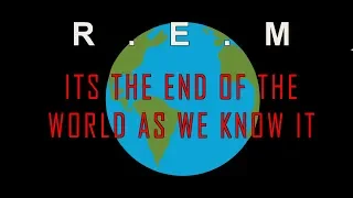 R.E.M: It's the End of the World (LYRIC VIDEO)