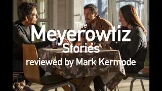 The Meyerowitz Stories reviewed by Mark Kermode