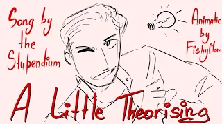 [Animatic] The Stupendium - A Little Theorising [FishyMom]