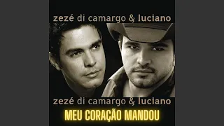 Meu Coração Mandou - Zezé Di Camargo & Luciano