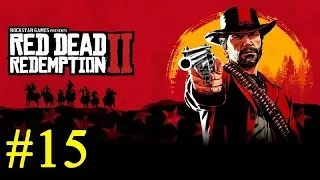 Red Dead Redemption 2 ► №15 (стрим)