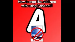 How to map like Addizpro without Paint.net (100 subscriber special)