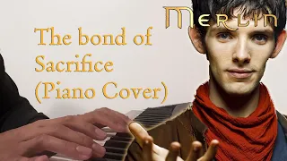 Merlin (BBC) -The Bond of Sacrifice Piano Cover