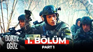 Dokuz Oğuz 1. Bölüm Part 1