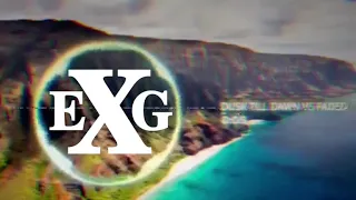 DJ EG TIGER-_-DAST TILL DAWN VS FADED (MAGAMIX) RELEASED VIBEZ
