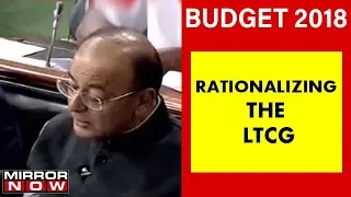 Budget 2018: FM Arun Jaitley On Rationalizing The Long Term Capital Gains