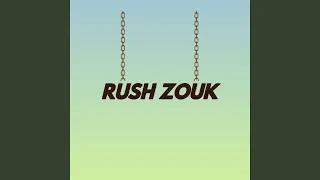 Rush zouk