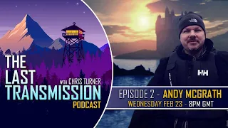 The Last Transmission - Ep 2 Andy Mcgrath - Beasts of Britain - Cryptids, Lake Monsters & mysteries