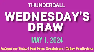 The National Lottery Thunderball draw for wednesday 01 May 2024