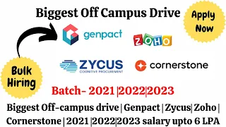 Biggest Off-campus drive | Genpact | Zycus| Zoho | Cornerstone | 2021 |2022|2023 salary upto 6 LPA