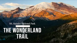 Backpacking the Wonderland Trail - Mt. Rainier National Park