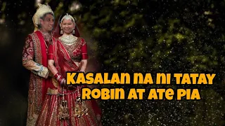 KAKASAL NA SI KUYA ROBIN AT ATE PIA