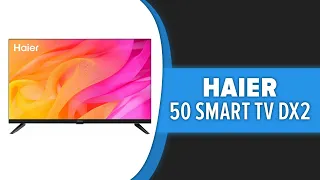 Телевизор Haier 50 Smart TV DX2