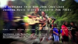 Jack Johnson, John Cruz & Mana Maoli - "Little Bit of Love" Sneak Preview