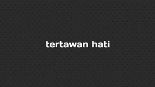 Tertawan Hati - Awdella (karaoke)