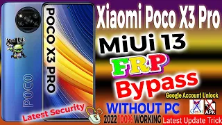 Poco X3 Pro MiUi 13 Frp Bypass Google Account Lock Remove Without PC New Method 2022 latest Trick