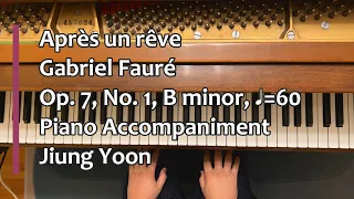 Piano Part - Après un rêve, Gabriel Fauré, Op. 7, No. 1, B minor (low key), ♩=60