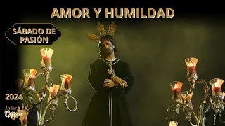 4K AMOR Y HUMILDAD - SÁBADO DE PASIÓN - SANLÚCAR 2024