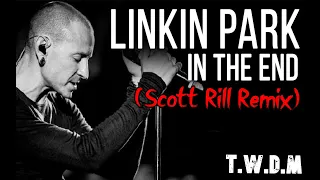 Linkin Park - In The End (Scott Rill Remix) (Премьера | 2021)
