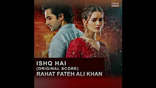 ISHQ HAI LOFI ( SLOWED AND REVERB ) | OST | RAHAT FATEH ALI KHAN | DANISH TAIMOOR | MINAL KHAN |