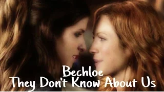 beca & chloe | they don't know about us (Pitch Perfect)